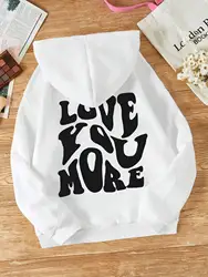 Love You More Personality Letter Graphic Male Hoodie Fashion Fleece Hoody Autumn Casual Loose Sweatshirt Street Sportswears