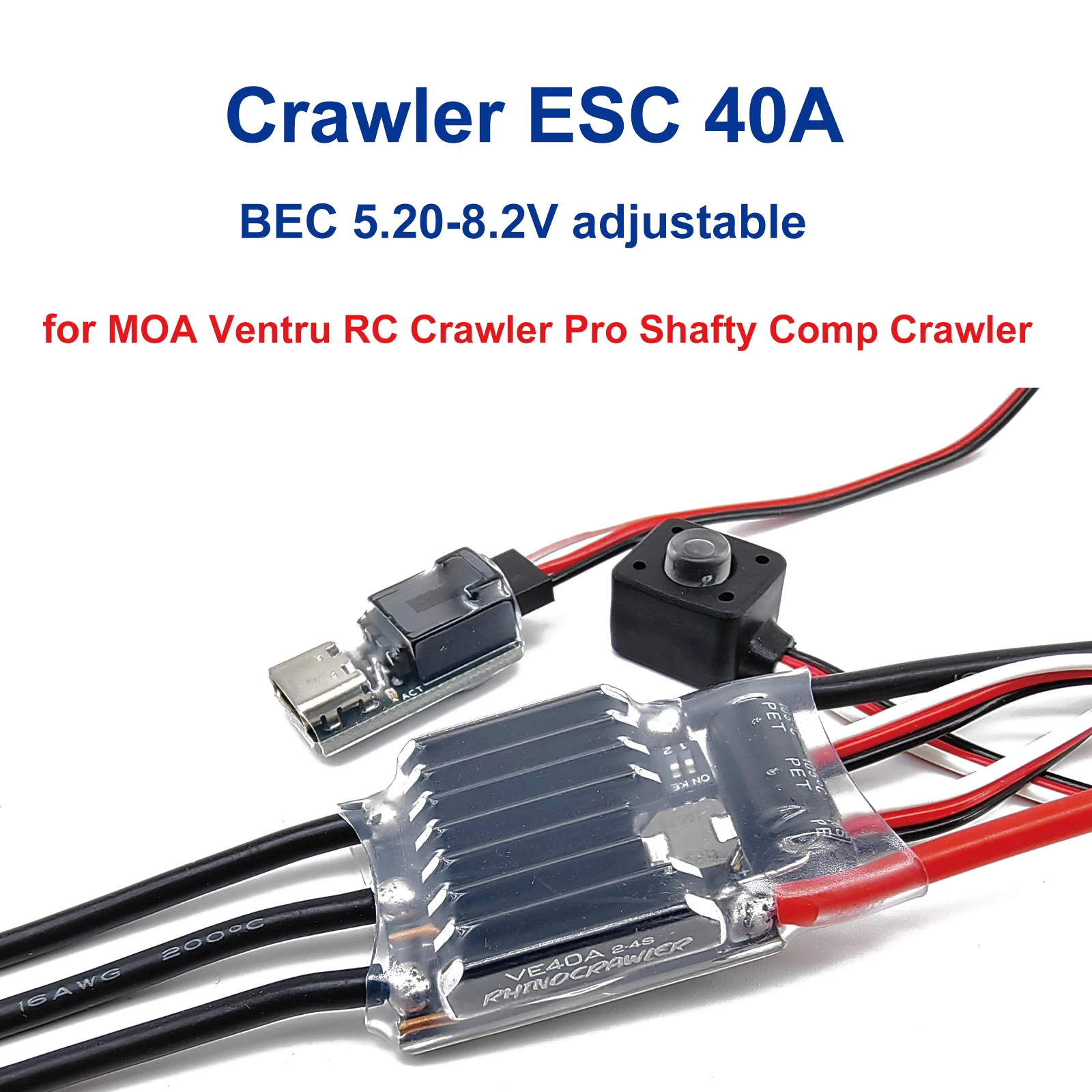 

RhinoESC Crawler Car Brushless ESC VE40A AM32 BEC 5.2~8.2V for RC Traxxas Axial MOA Ventru Pro Shafty Comp