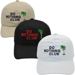 Do Nothing Club Baseball Cap Embroidered Beach Leisure Palmetto Dad Hats Summer Ladies Sun Hat