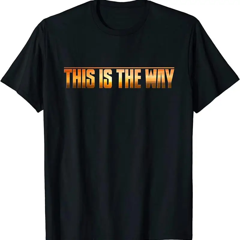 

New Limited This Is The Way Space Western Sci Fi T Shirt