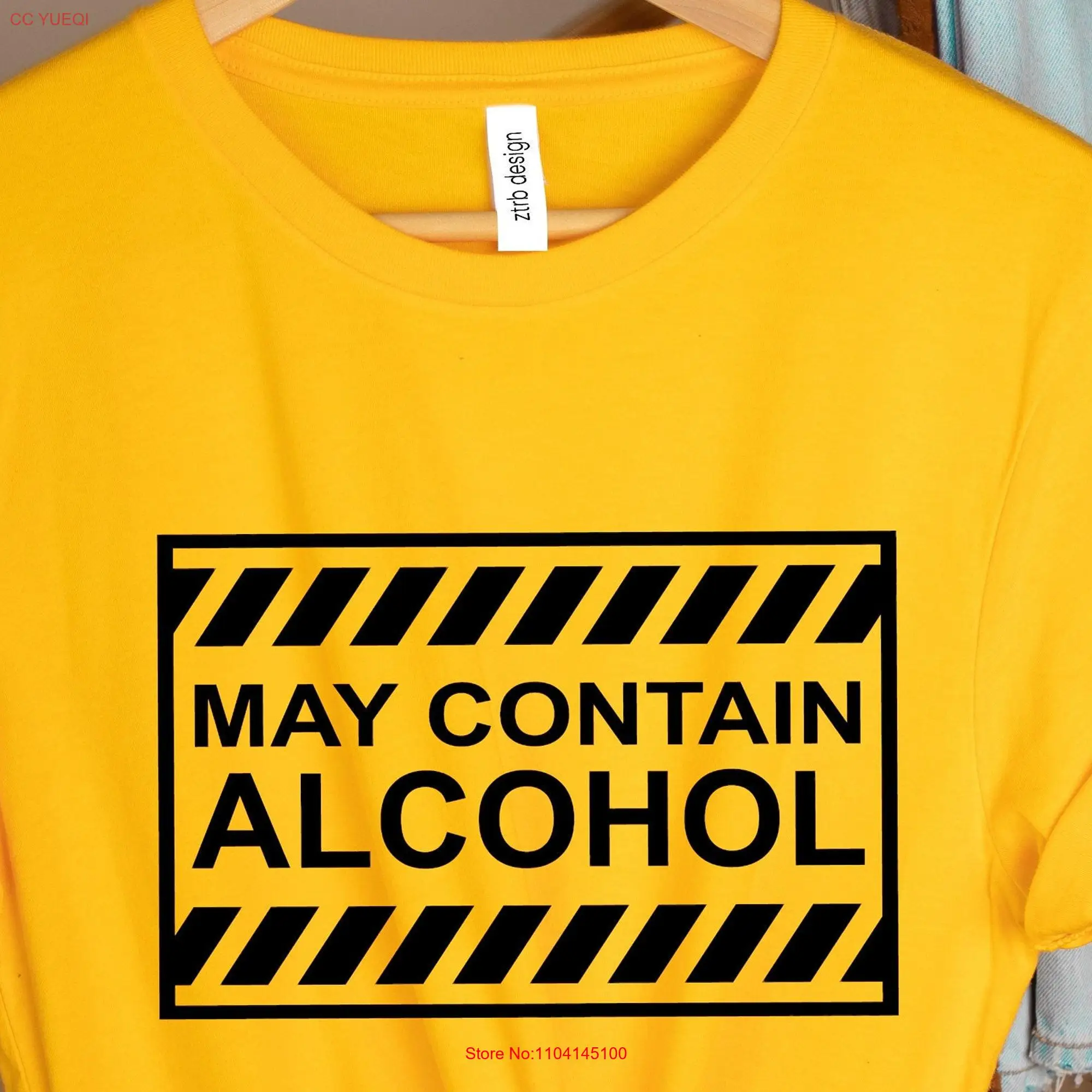 May Contain Alcohol T Shirt Cinco De Mayo Drinking Lets Day Drink Sunday Funday Funny long or short sleeves