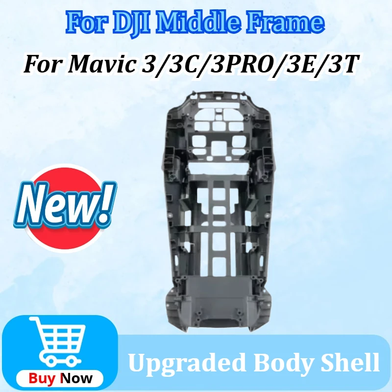 

New Upgraded Lightweight Mid-Shell Middle Frame Assembly Replacement Spare Part for DJI Mavic 3 / 3C / 3PRO / 3E / 3T Body Shell