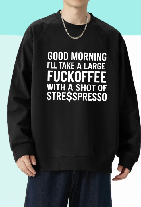 

Футболка для мужчин осень Oversize Essentials Футболка с длинными рукавами и рисунком Good Morning I'll Take A Large Fuckoffee с выстрелом