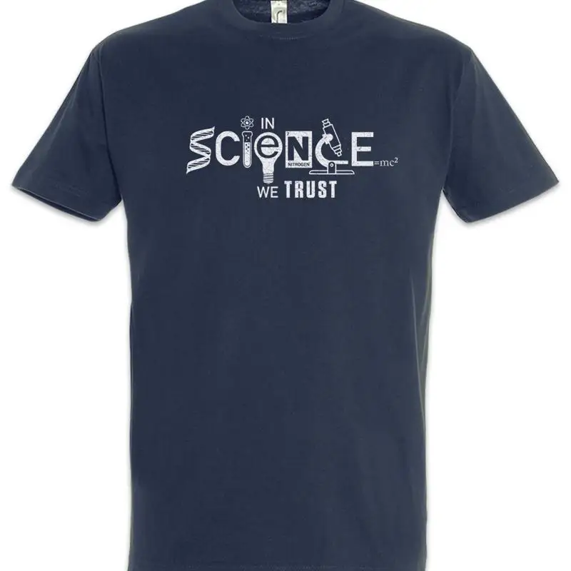 In Science We Trust T Shirt Professor Nerd Scientist Teacher Chemist