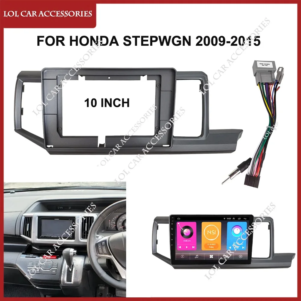 10 Inch For Honda STEPWGN 2009-2015 Car Radio Android MP5 Player Casing Panel Frame 2 Din Head Unit Fascia Stereo Dash Cover