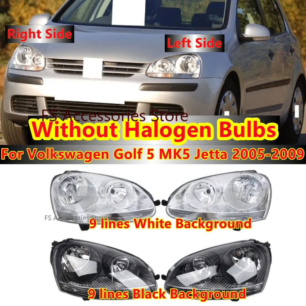 

Передняя фара для автомобиля, 9 линий, без галогенных ламп, для Volkswagen Golf 5 MK5 Jetta 2005-2009, комплект фар