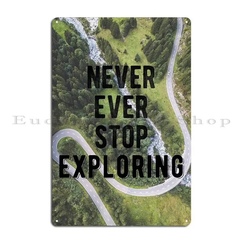 Never Stop Exploring Quote Metal Sign Pub Printing Wall Decor Party Wall Pub Tin Sign Poster image 2