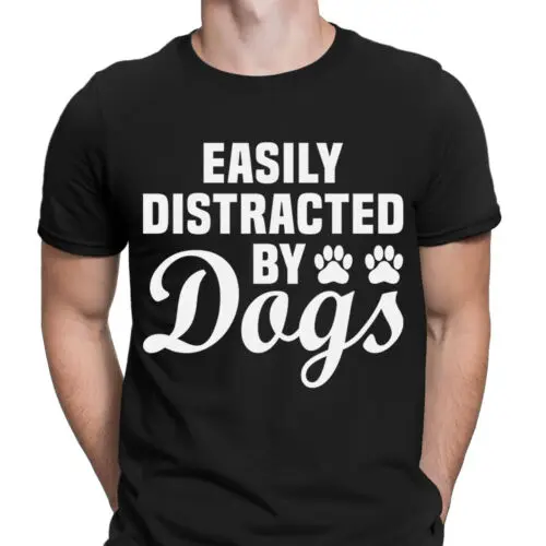 Easily Distracted By Dogs Animal Lovers Gift Funny Novelty Mens T-Shirts #NED