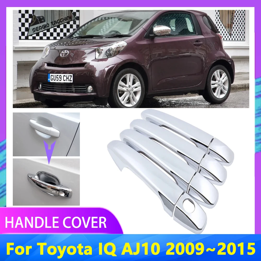 No Rust For Toyota IQ AJ10 Scion Aston Martin Cygnet 2009~2015 2012 High Quality Auto Car Chrome Door Handle Cover Accessories