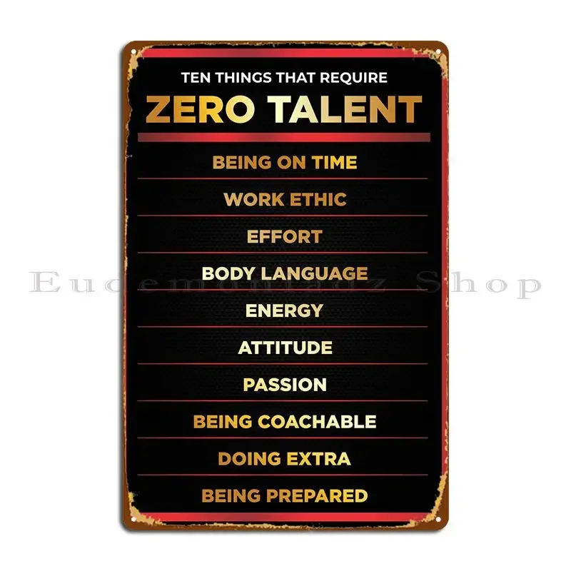 Zero Talent Metal Plaque Poster Design Decoration Wall Plaque Printed Club Tin Sign Poster