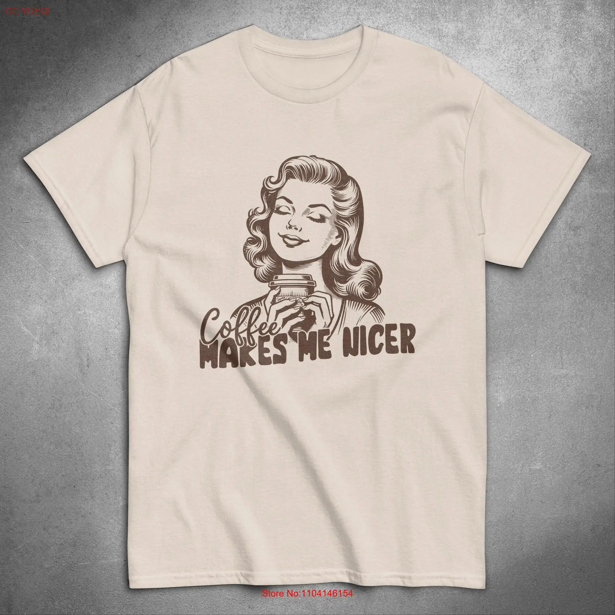 Retro Coffee Makes Me Nicer T Shirt Vintage Style Funny Classic 1950s Inspired Design Perfect for Lovers