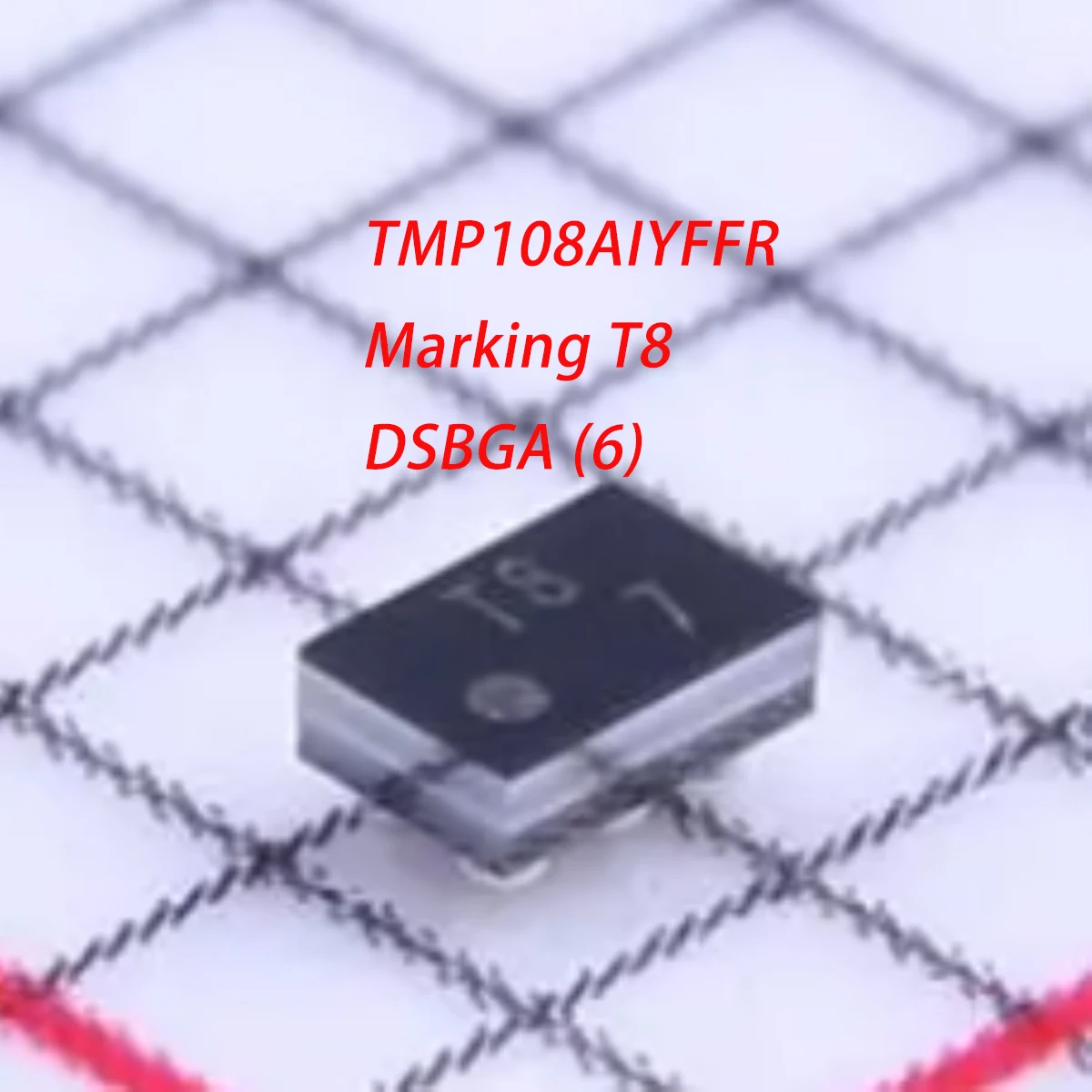 10PCS TMP108AIYFFR Marking T8 TB DSBGA-6 WCSP NEW Original Temperature Sensor 1.4V~3.6V 6uA ±0.75°C -40°C~+125°C