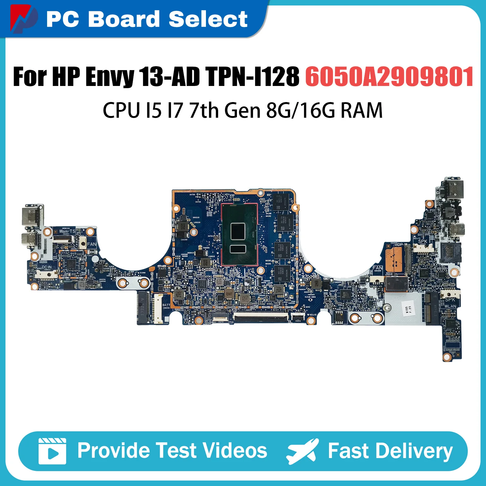 

6050A2909801-MB-A01 Notebook Mainboard For HP Envy 13-AD TPN-I128 Laptop Motherboard CPU I7 7th Gen 16G RAM 926313-601