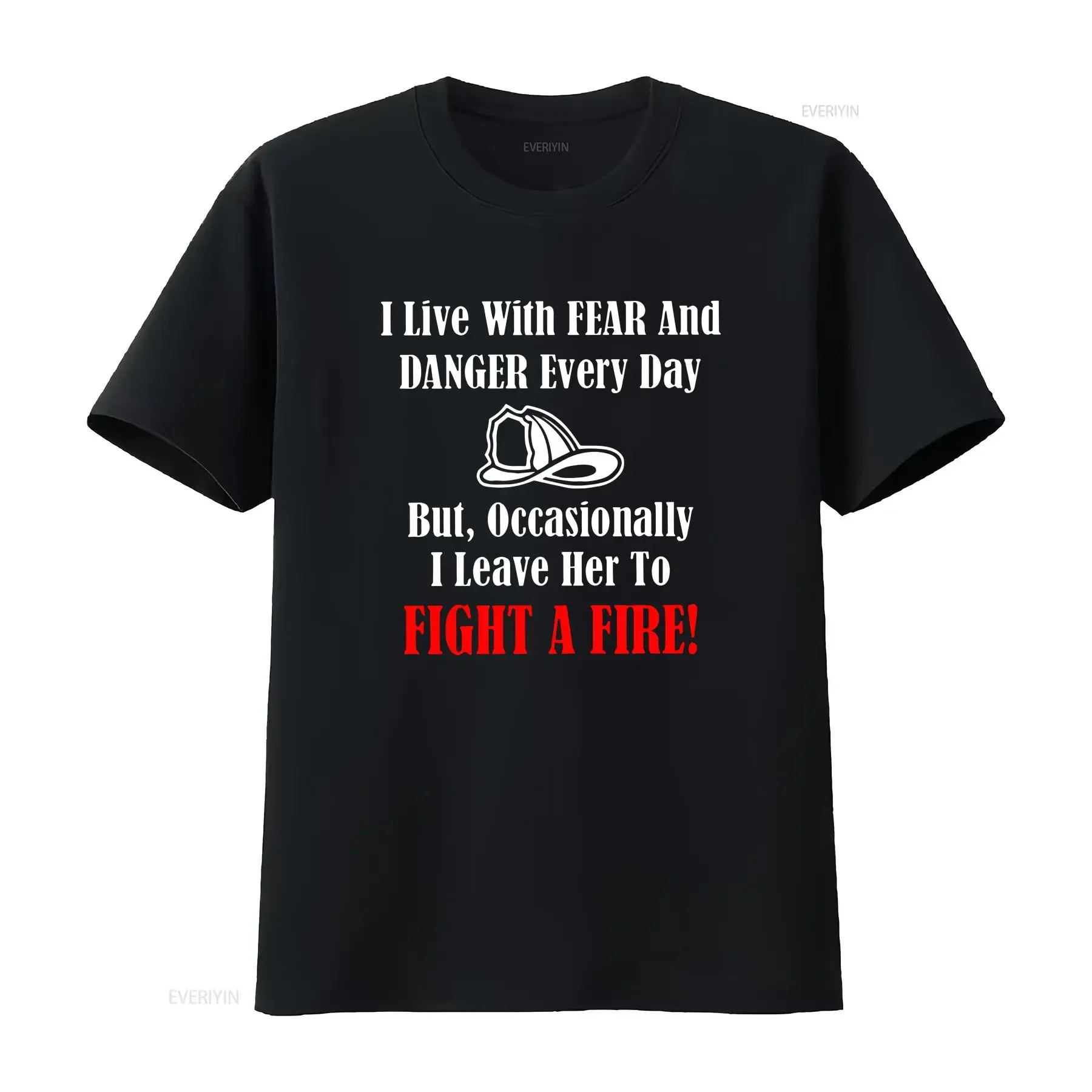 Firefighter T Shirt Fireman Quote Firefighting Danger First Responder Emergency Services Heroes vintage Washed Versatile