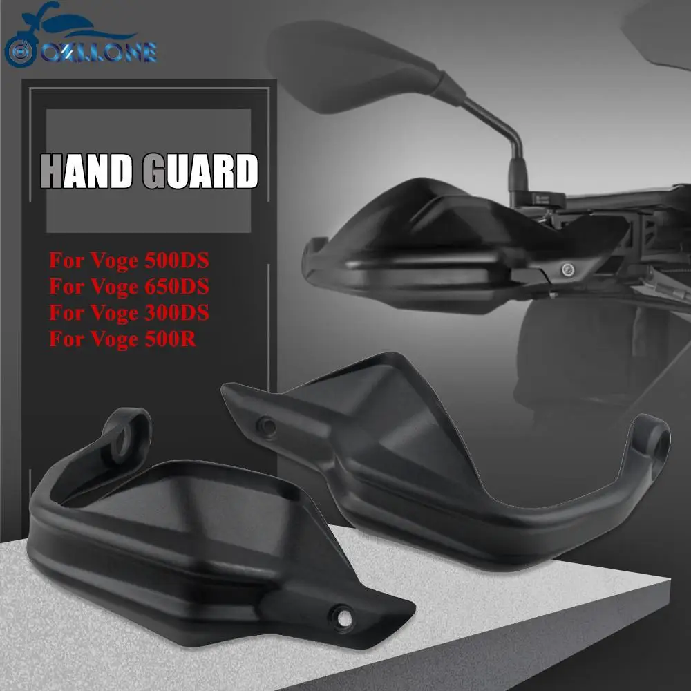 

Dedicated Hand Guard For LONCIN VOGE 650 500 DS 500R 650DS 500DS 300DS Moto Handguards Handlebar Guards Cover Hand Shield Guard