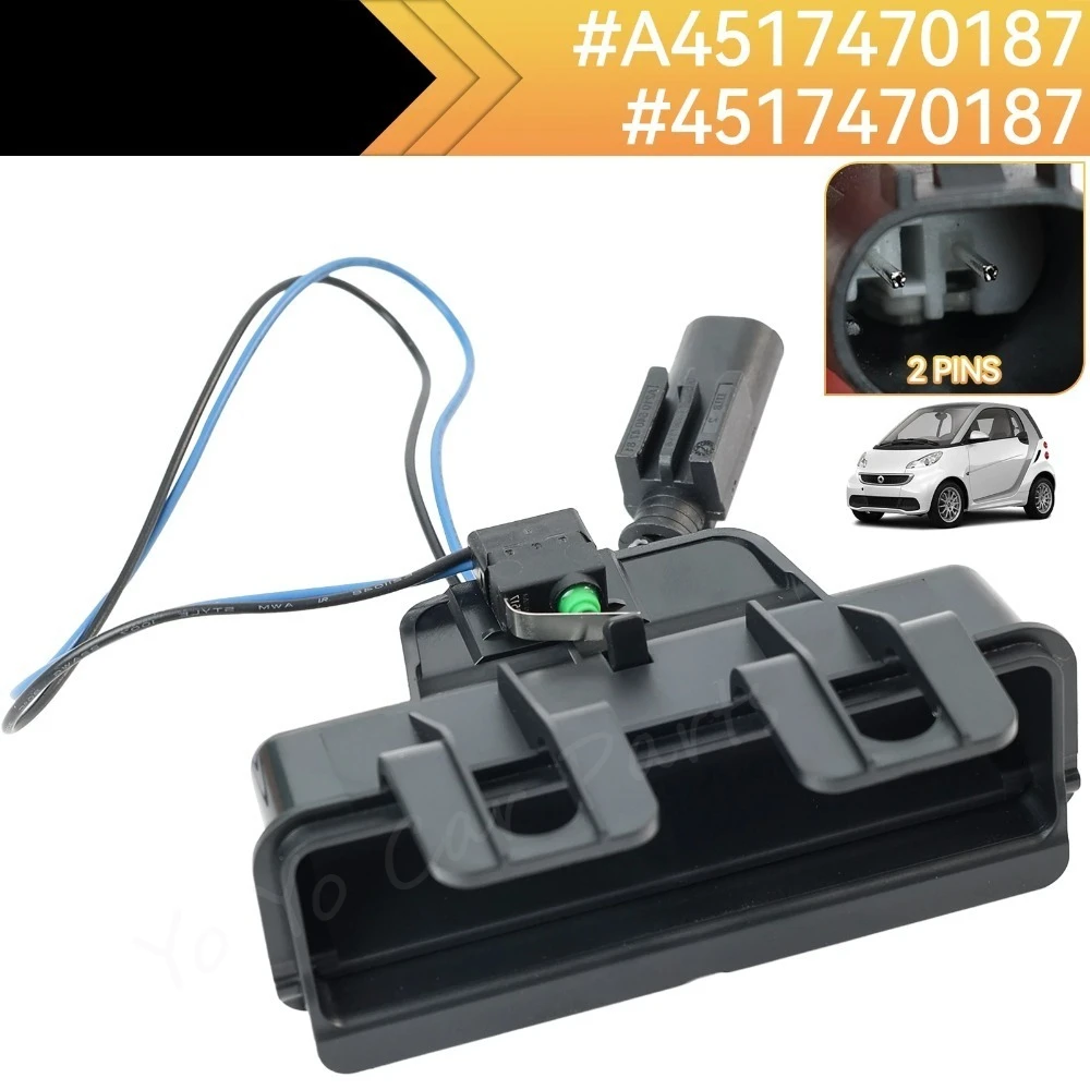 Interrupteur de poignée de hayon arrière à commande électrique pour Smart Fortwo (451) Pure Passion Cabrio 2008-2015 A4517470187 4517470187