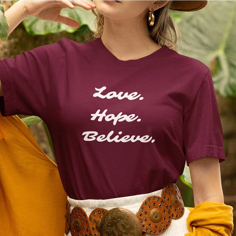 Love Hope Believe Women T Shirt Summer Fashion Clothes Vintage Graphic Tee T-shirt Female  Tshirt Ladies Cotton Tops