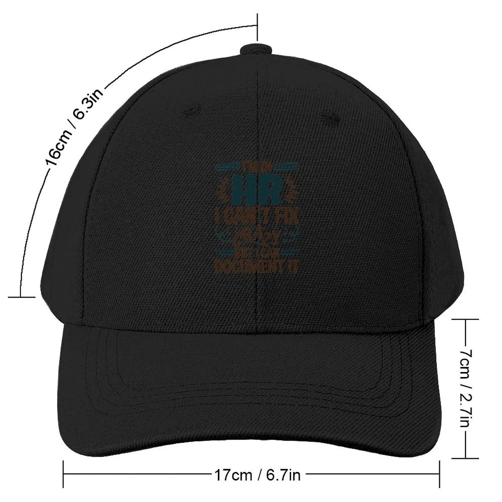 I'm In HR I Can't Fix Crazy But I Can Document It Baseball Cap party Hat custom Hat Mens Hats Women's