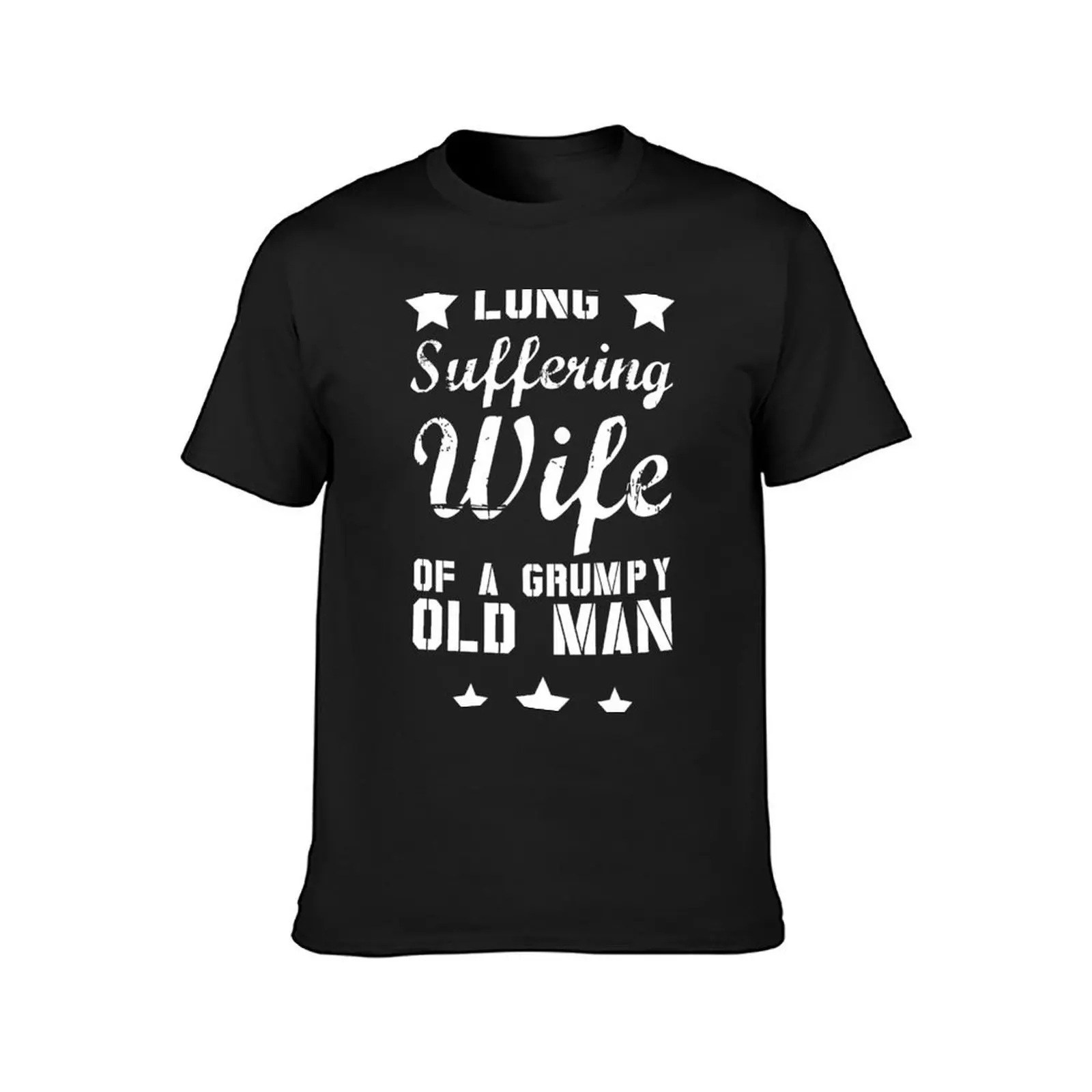 Long Suffering Wife of a Grumpy old man T-Shirt blanks customs slim fit t shirts for men