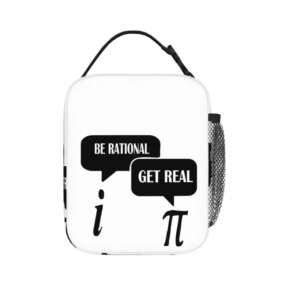 

Be Rational Get Real Imaginary Math Pi Lunch Bags Insulated Lunch Tote Bento Box Leakproof Picnic Bags for Woman Work Children