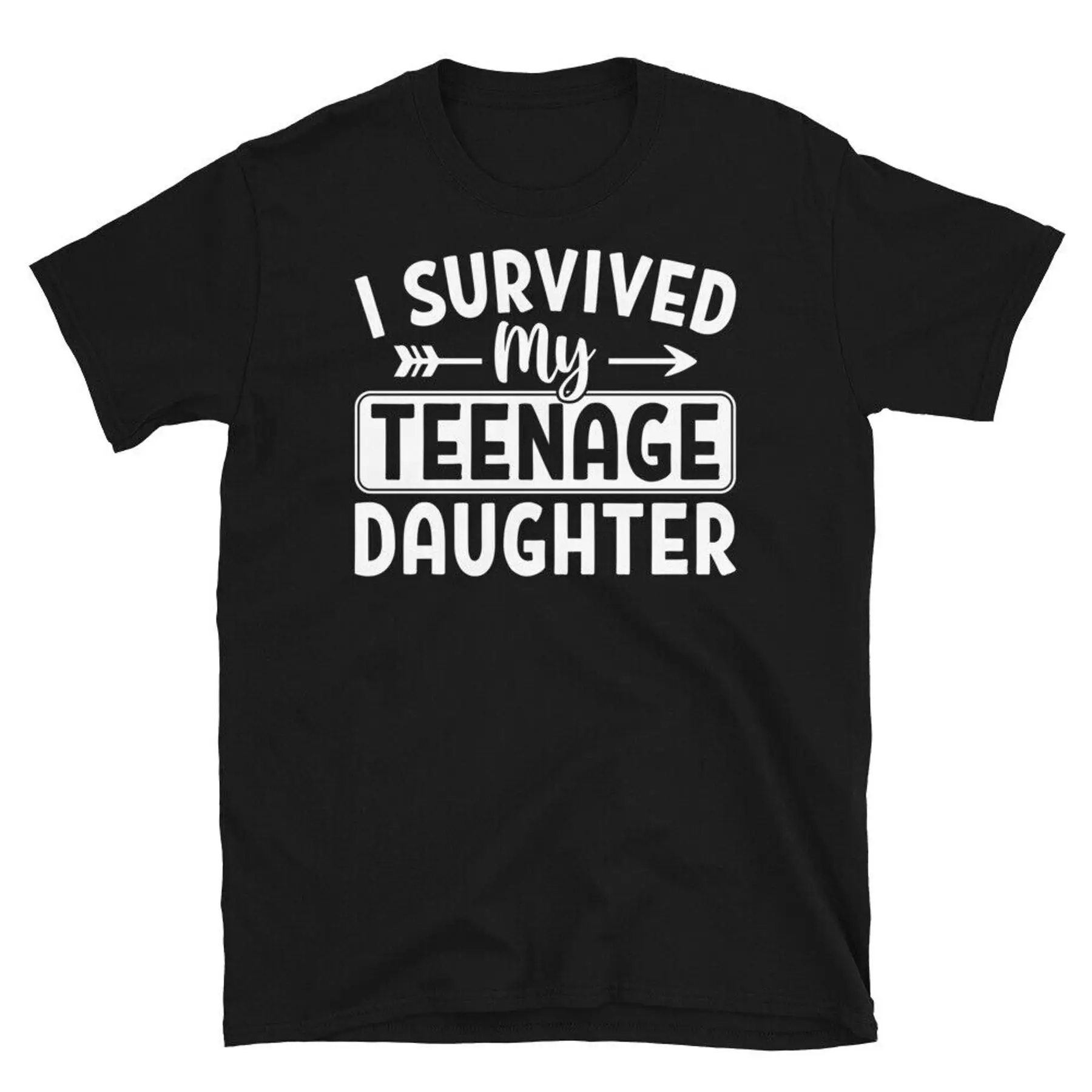

I Survived My Teenage Daughter Parenting Humor Short Sleeve Unisex T Shirt