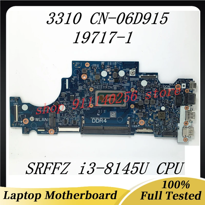 

Mainboard CN-06D915 06D915 6D915 For Dell Latitude 3310 Laptop Motherboard 19717-1 With SRFFZ i3-8145U CPU 100%Full Working Well