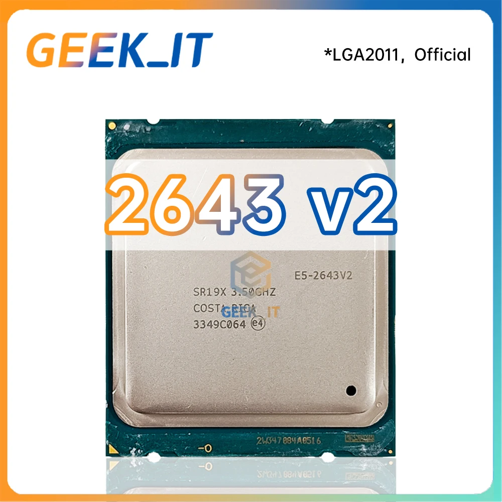 Original Xeon E5-2643v2 SR19X 3.5GHz 6C / 12T 25MB 130W LGA2011 E5 2643 v2 For C602 Board