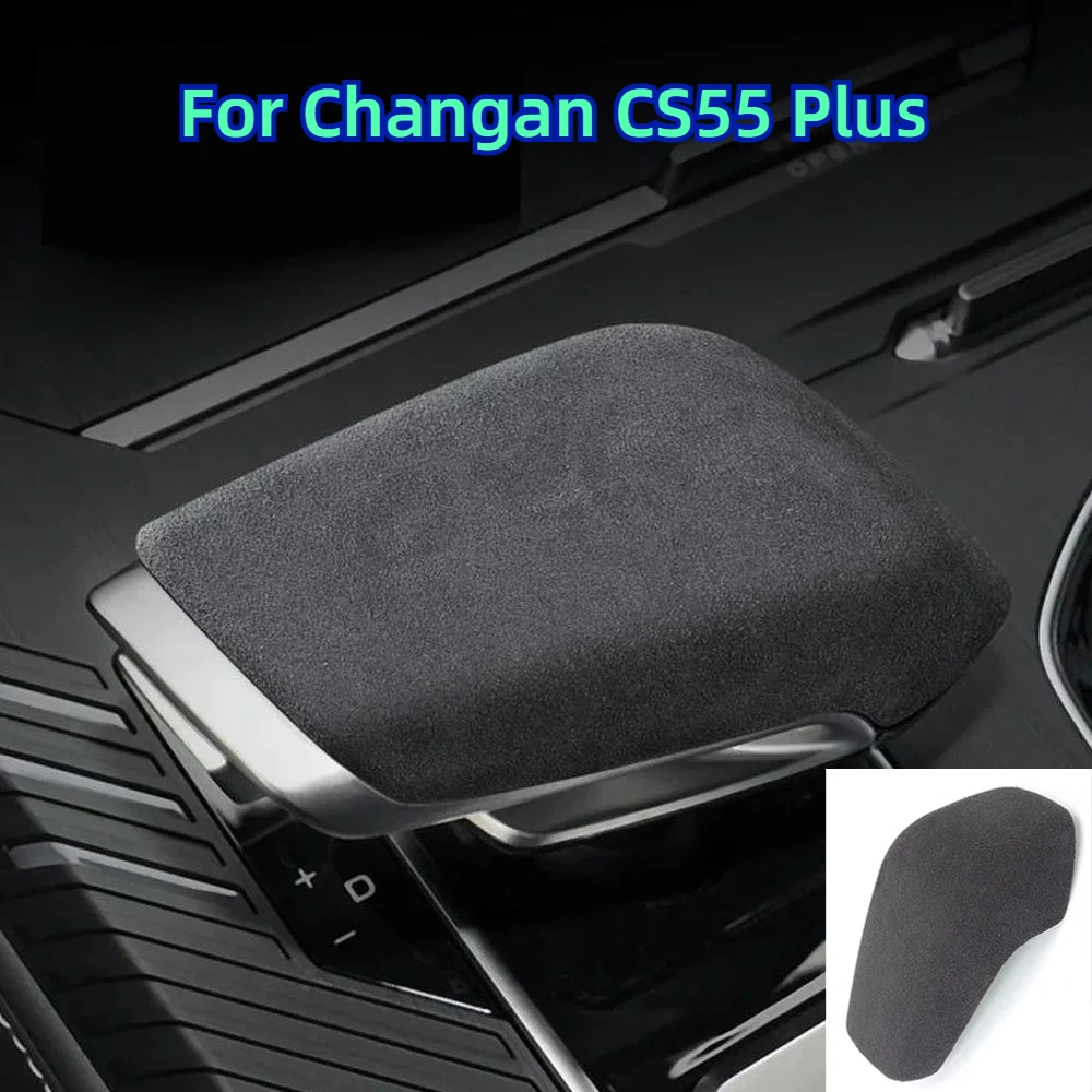 Suede Car Gear Shift Knob Cover For Changan CS55 PLUS CS55 Plus 2022 2023 2024 Protective Shell Car Spare Parts For Changan