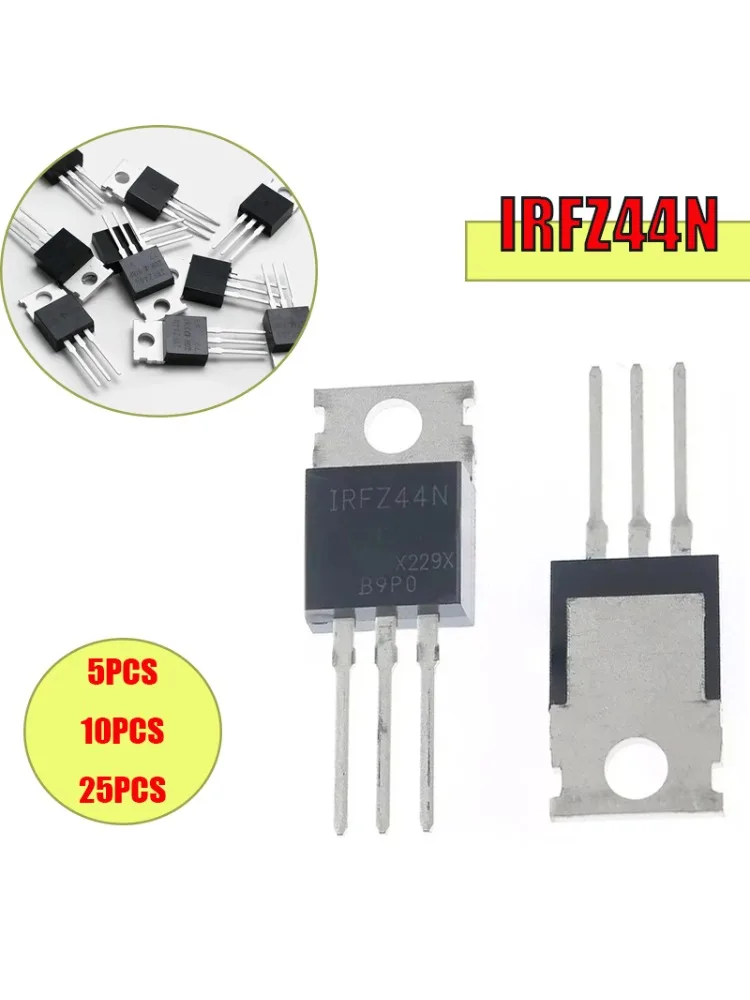 Kit de transistors MOSFET IRFZ44N TO-220 IRFZ44NPBF, Transistor à effet de champ pour projets électroniques, 5/10/25 pièces