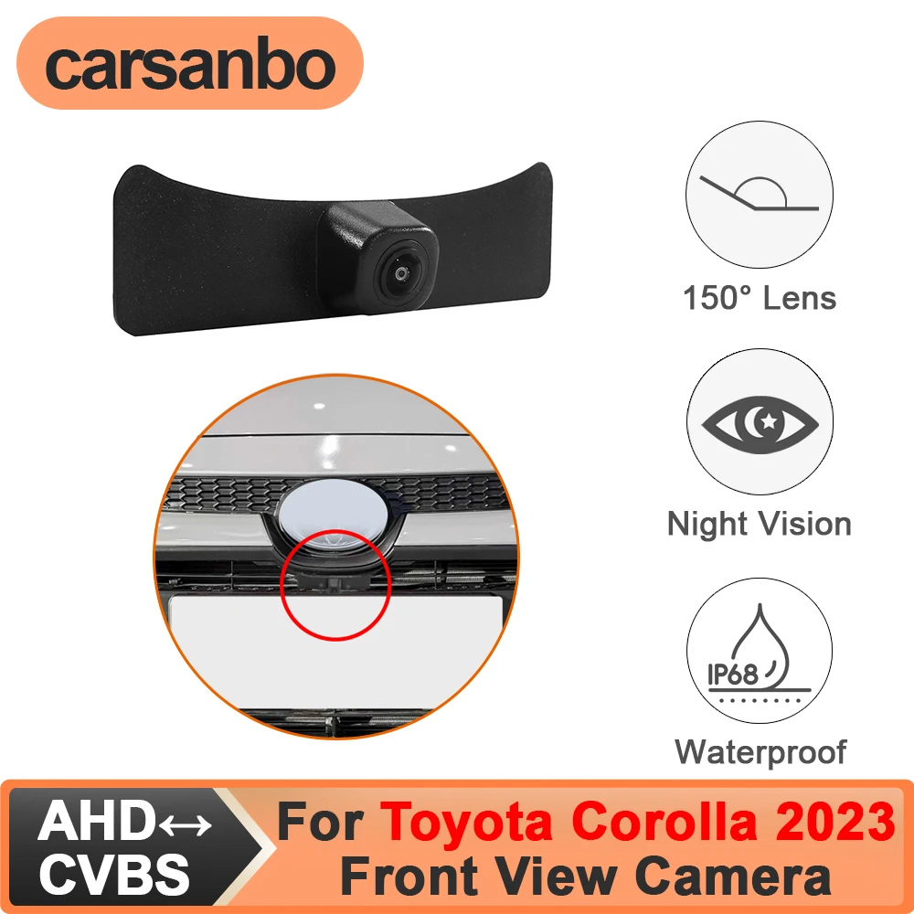 Carsanbo Fit for Toyota Corolla 2023 Car Front View Camera AHD 150° Wide Angle Night Vision Fisheye Lens Waterproof CCD Camera