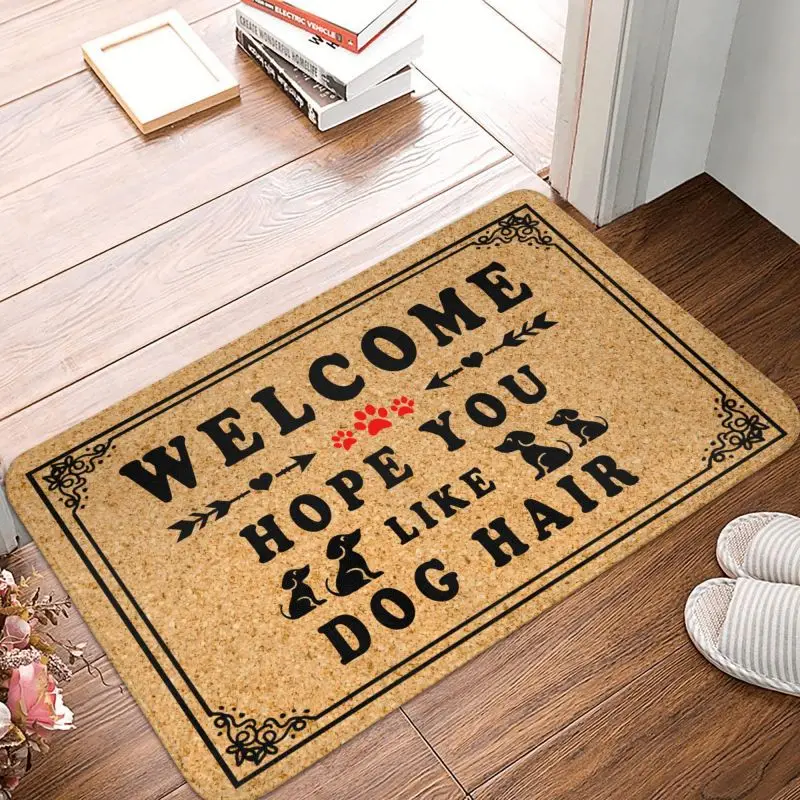 Custom Hope You Like Dog Hair Doormat Non-Slip Kitchen Bathroom Mat Bedroom Balcony Welcome Floor Door Entrance Carpet Rug