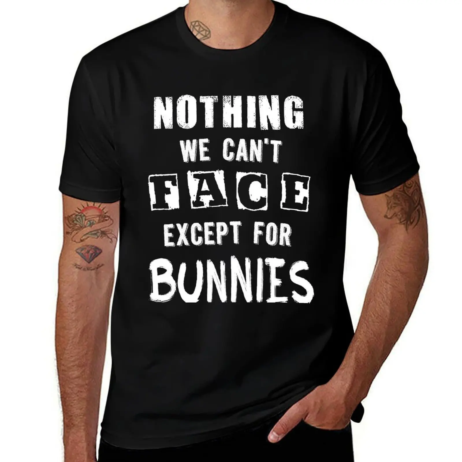

...except for Bunnies T-Shirt t shirt man casual g man t shirts for men t shirt man luxury T-Shirt