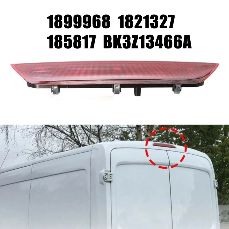 1pc Car Rear LED High Level 3RD Brake Stop Light OEM1899968 For Ford Transit MK8 2013-2020 Tourneo Custom Car Accessories