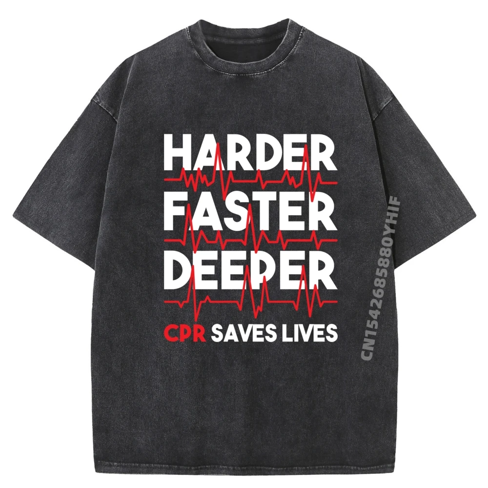 

Harder Faster Deeper Cpr Emt повседневные топы футболки для мужчин футболки с графическим рисунком мужские футболки с принтом ретро стираная рубашка хип-хоп