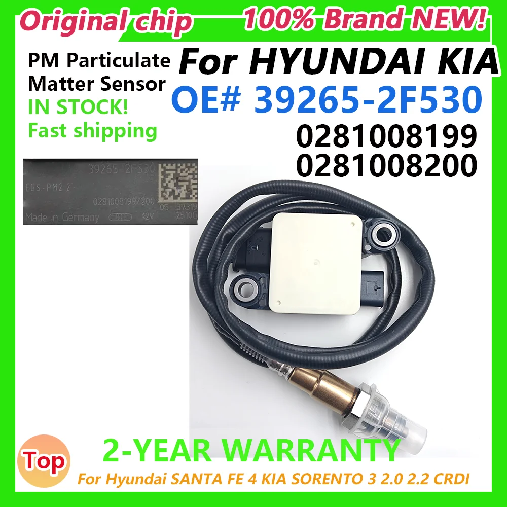 

39265-2F530 392652F530 0281008199 0281008200 PM Particle Matter Sensor For Hyundai SANTA FE 4 KIA SORENTO 3 2.0 2.2 CRDI
