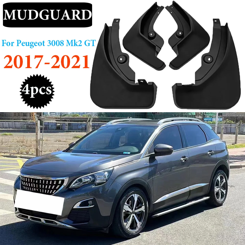 

High quality Mud Flaps For Peugeot 3008 Mk2 GT 2017 2018 2019 2020 2021 Mudflaps Mudguards Splash Guards Fender 4Pcs Front Rear