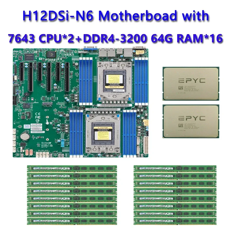 For Supermicro H12DSI-N6 Motherboard  / 2* EPYC 7643 2.3Ghz 48C/96T 256MB 225W CPU Processor  / 16*64GB DDR4 3200mhz RAM Memory