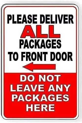 Warning Sign Please Deliver All Packages to Front Door Do Not Leave Packages Here Left Sign 12x8 Metal Tin Sign Yard Sign, Sign,