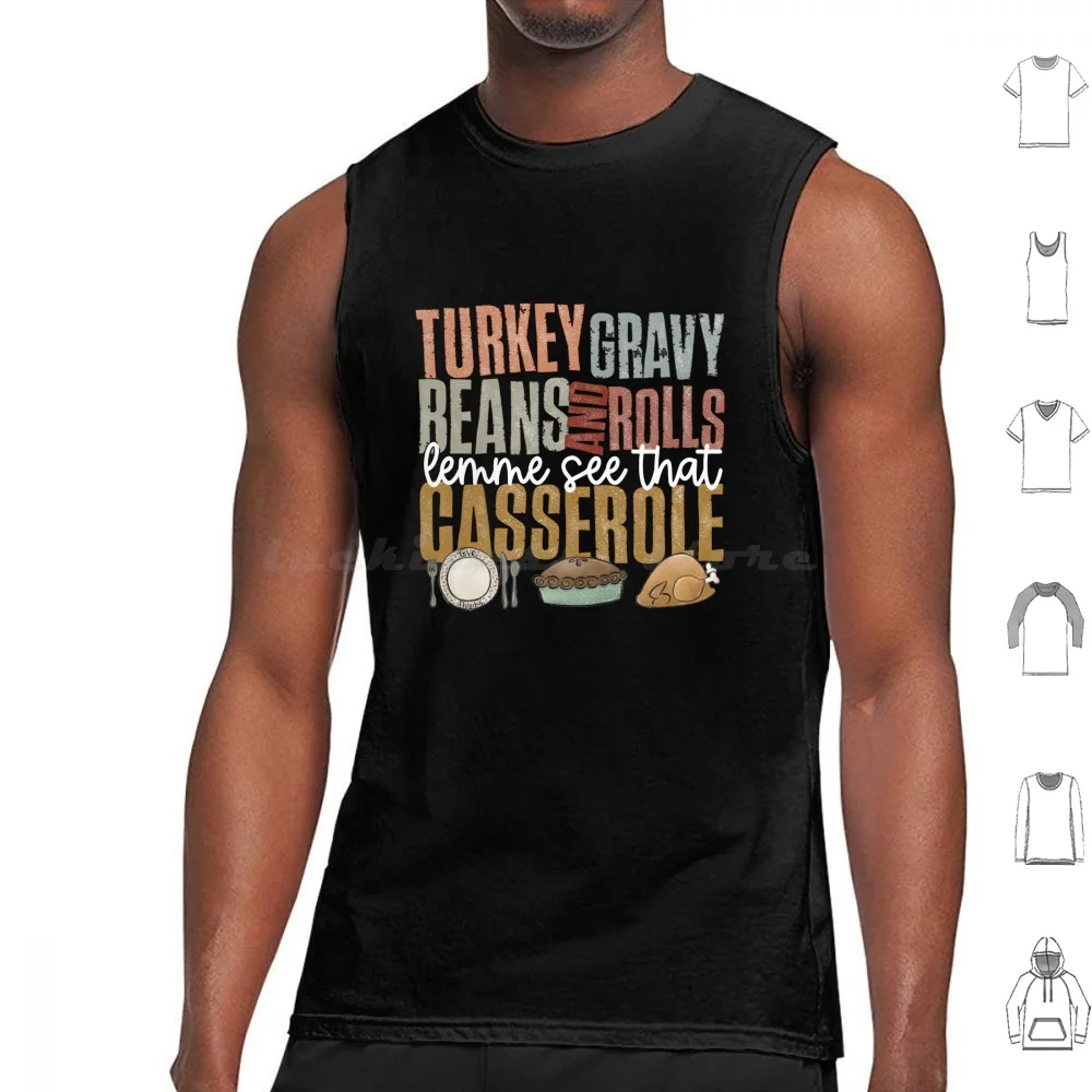 Let Me See That Casserole Turkey Gravy Beans And Rolls Thanksgiving Hallothanksmas 2 Tank Tops Print Cotton Leopard Pumpkin