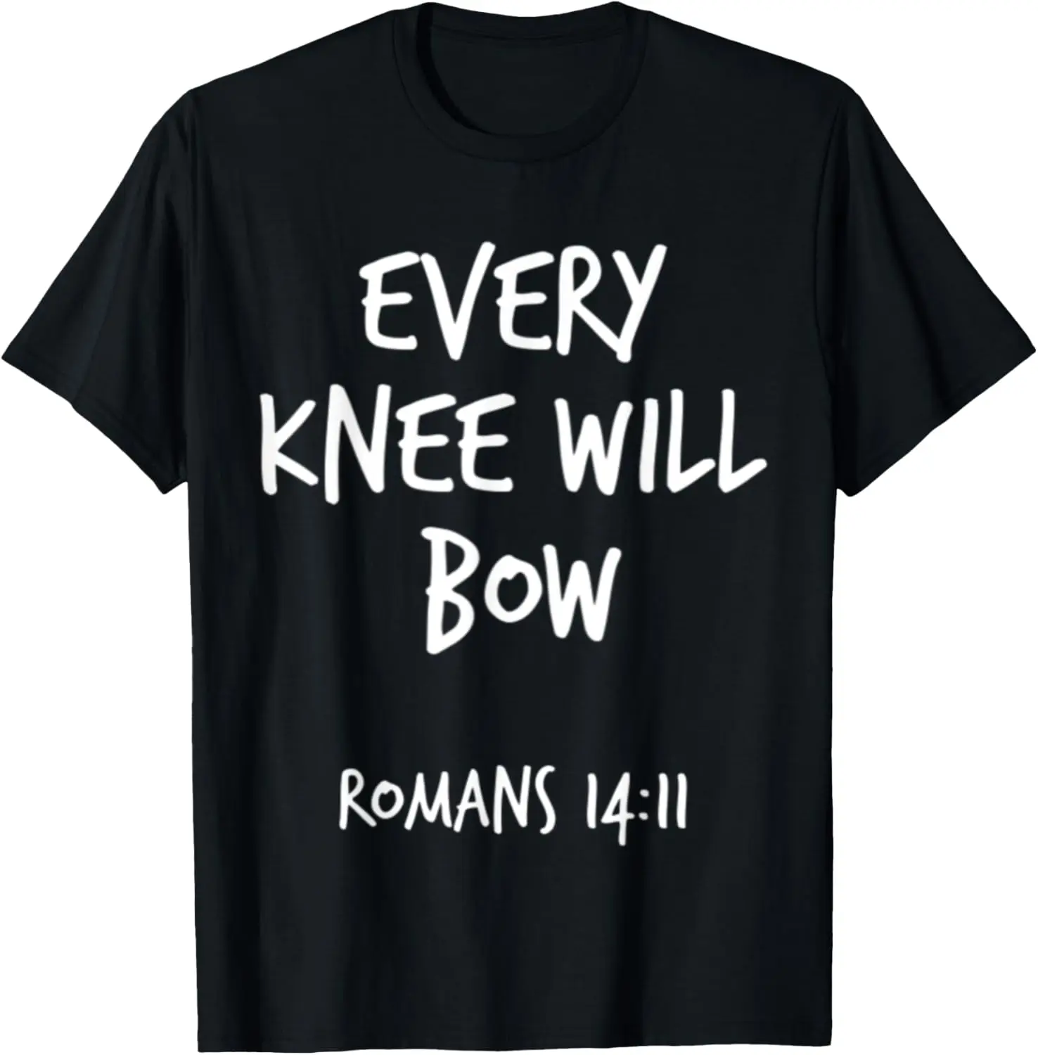 

Every Knee Will Bow Romans 14:11 Christian Bible Verse Gift T-Shirt