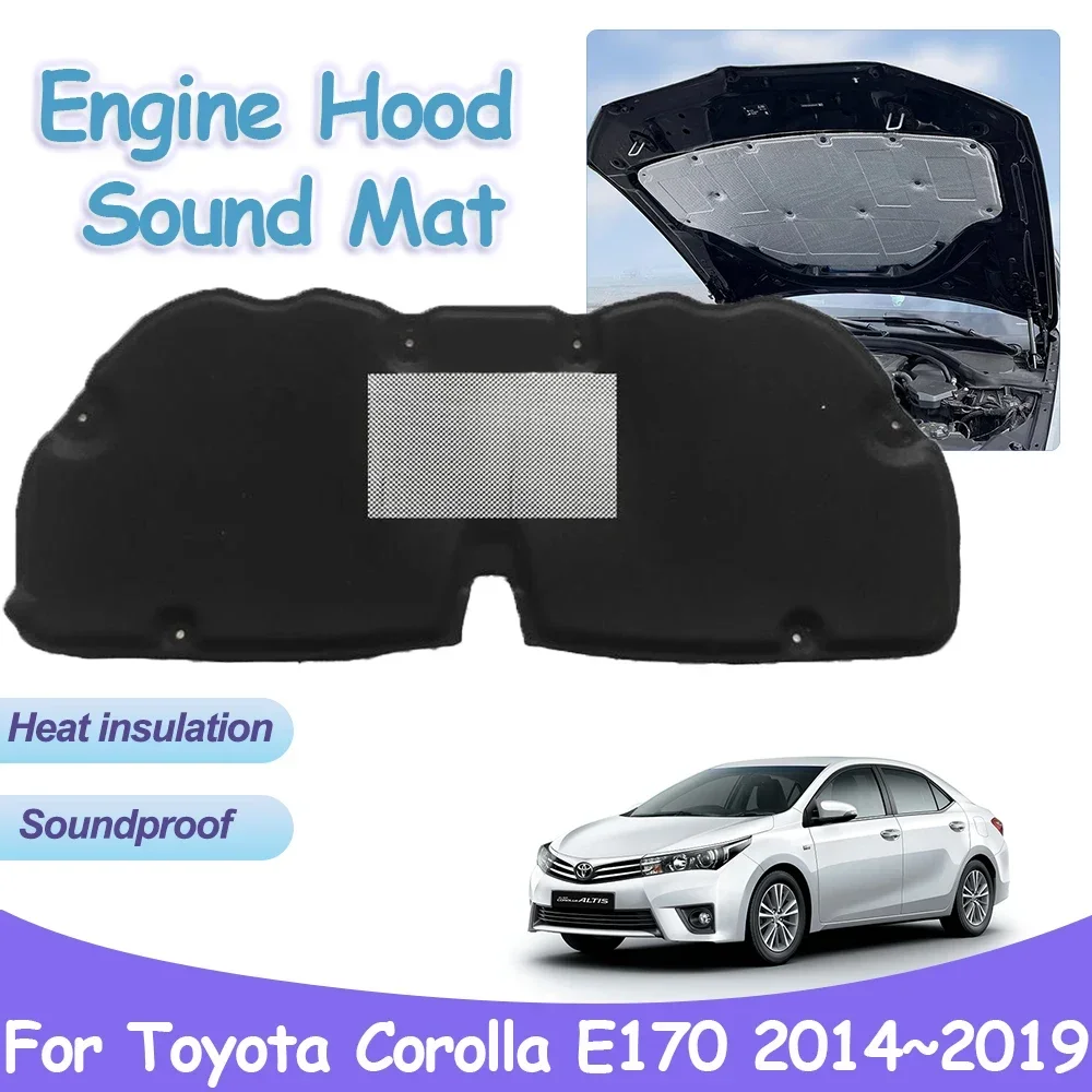 for Toyota Corolla E170 E180 11th Gen 2014~2019 Car Front Engine Sound Pad Hood Heat Insulation Cotton Mats Interior Accessories