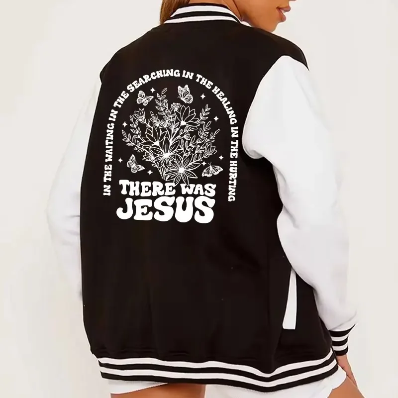 

Women Baseball Jacket in The Waiting in The Searching There Was Jesus Back Design Street Fashion Leisure Versatile Jacket Coats