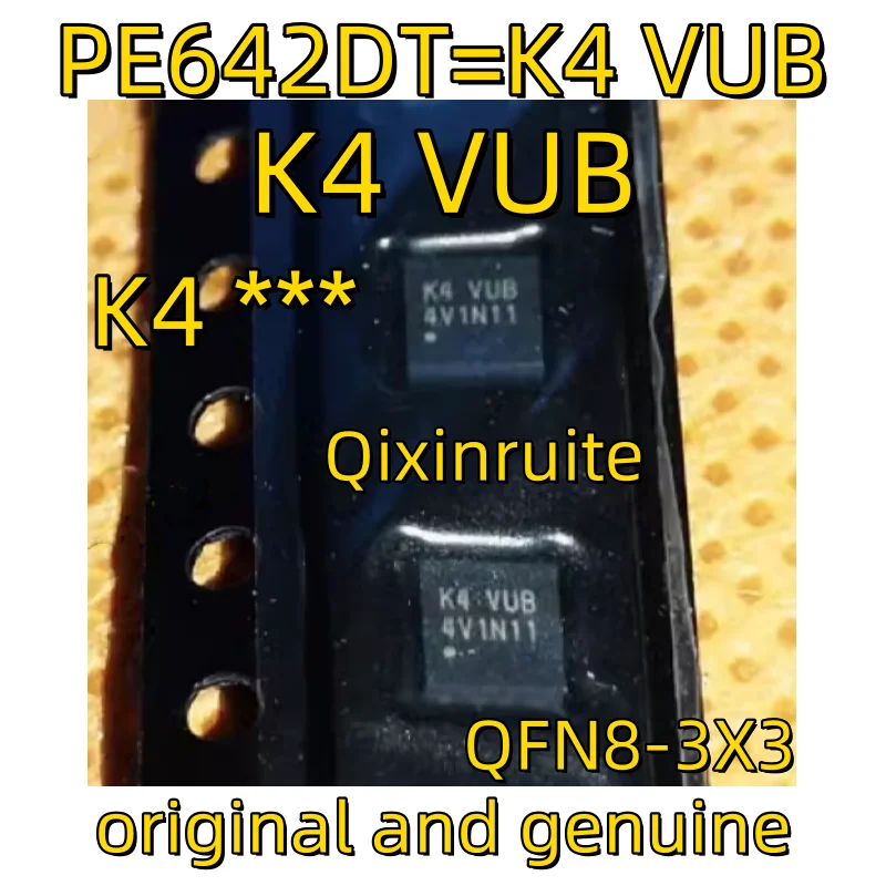 Qixinruite العلامة التجارية الجديدة الأصلية PE642DT = K4 VUB = K4 *** QFN8-3X3 رقاقة الدائرة المتكاملة IC #1