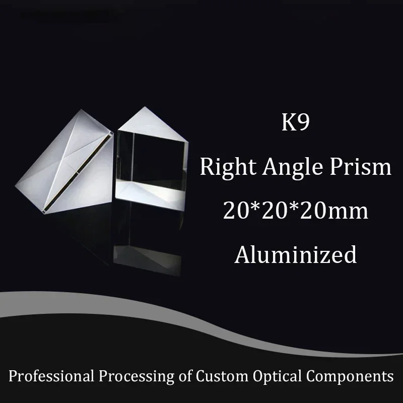 

20mm Right Angle Prism Optical K9 Glass Prisms External Reaction Aluminized Mirror Big Surface Experiment