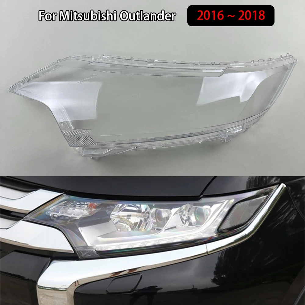 

For Mitsubishi Outlander 2016 2017 2018 Headlamp Shell Transparent Headlight Cover Lamp Shade Lampshade Lens Plexiglass