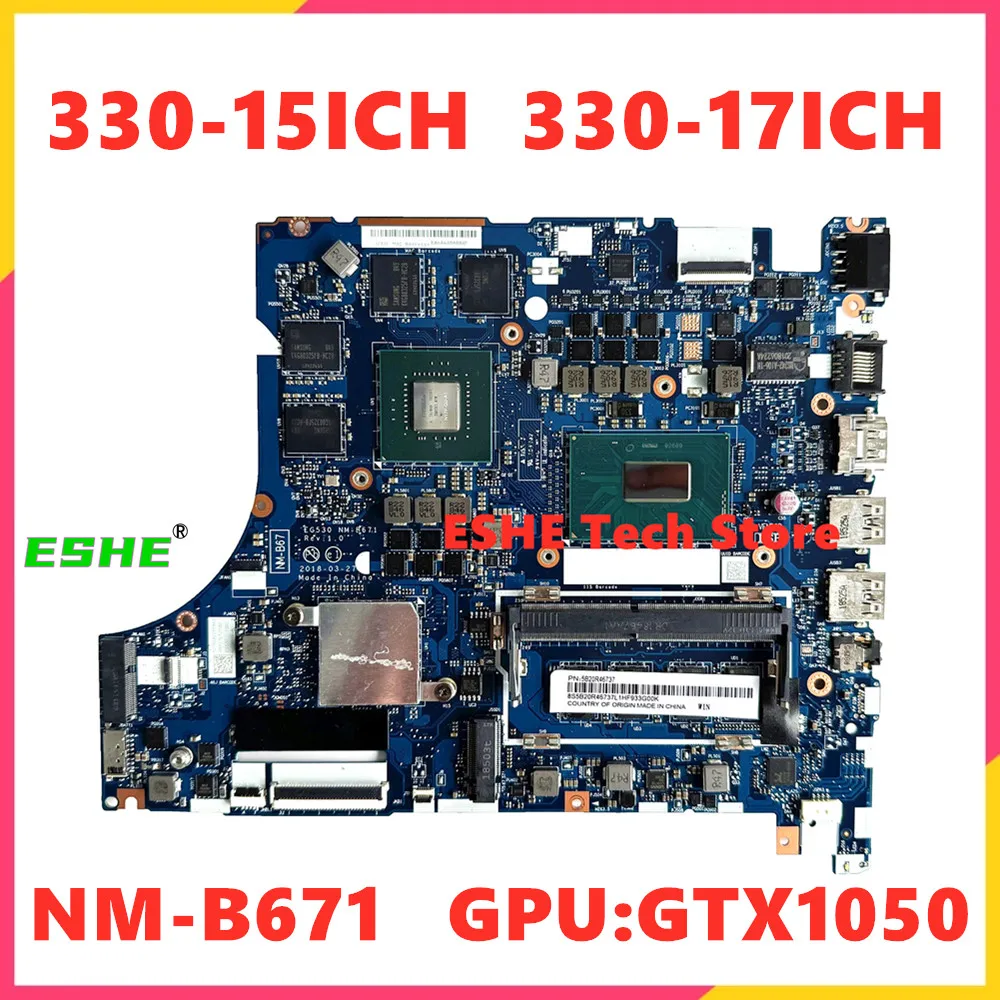 NM-B671 For Lenovo 330-15ICH 330-17ICH Laptop Motherboard With I5-8300H I7-8750U GTX1050 GPU 5B20R46737 5B20R46728 5B20R46725
