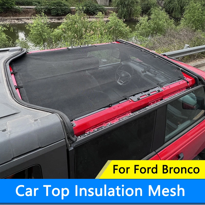 

QHCP Car Roof Heat Insulation Mesh Top Sunshade Net Cover Anti UV Sun Protection Trim Fits For Ford Bronco 2021-2023 Accessories