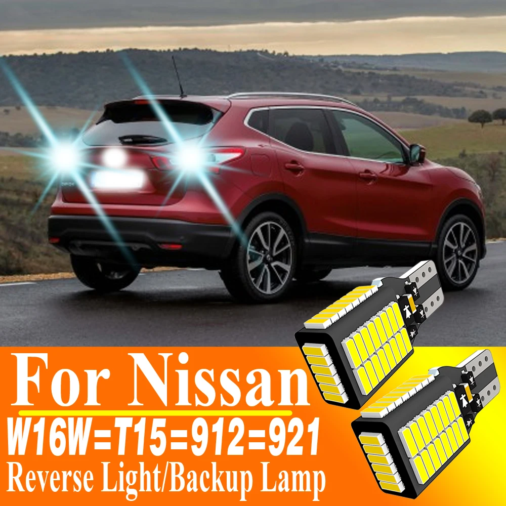 

2pcs W16W T15 921 912 Led Canbus Reverse Light Bulb Car Back Up Lamp For Nissan Qashqai J11 X Trail T32 Pathfinder R52 Juke Note