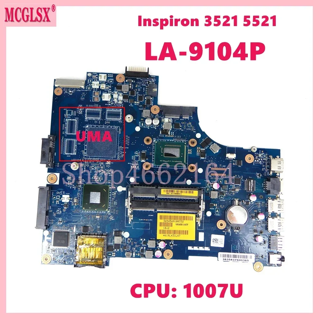 

LA-9104P with 1007U CPU Mainboard For Dell Inspiron 2521 3521 5521 Laptop Motherboard 100% Tested working OK