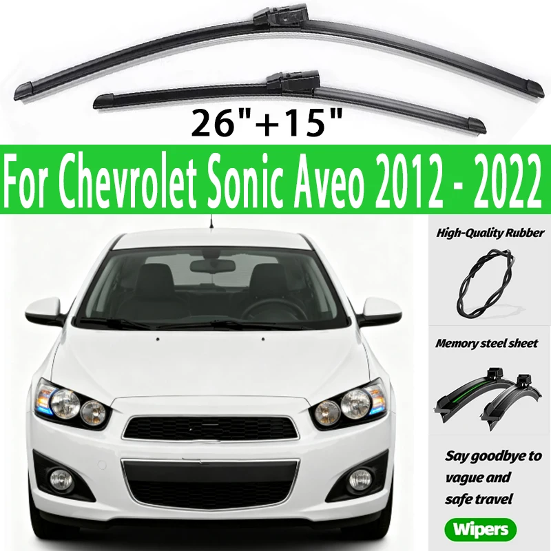 

Wiper LHD Front Wiper Blades For Chevrolet Sonic Aveo 2012 - 2022 Windshield Windscreen Rain Brushes 26"+15" Accessories
